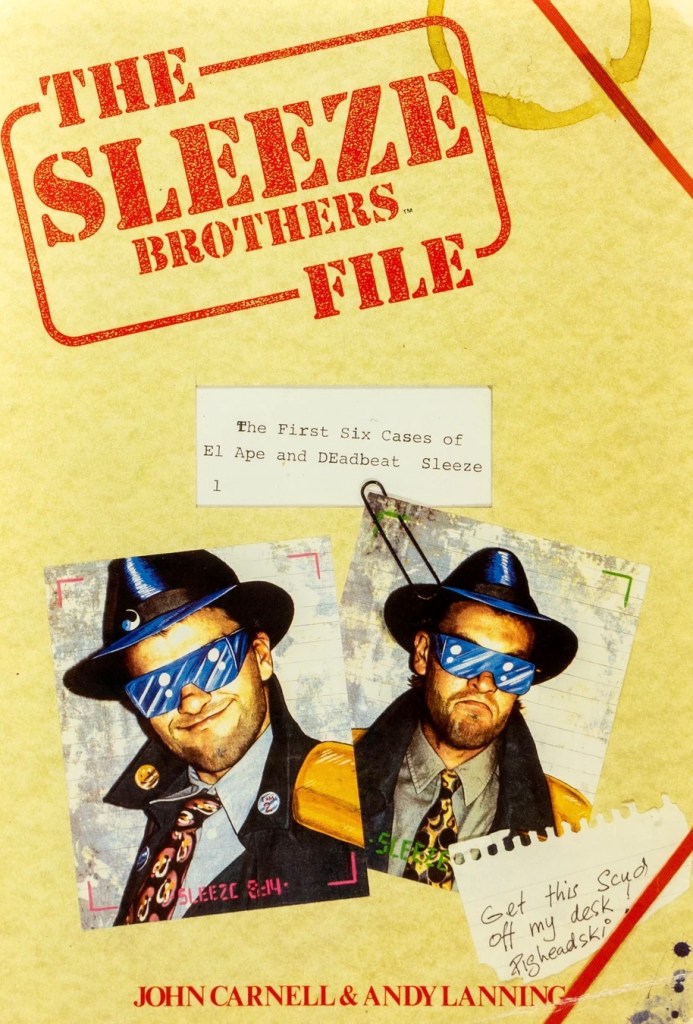 The Sleeze Brothers File