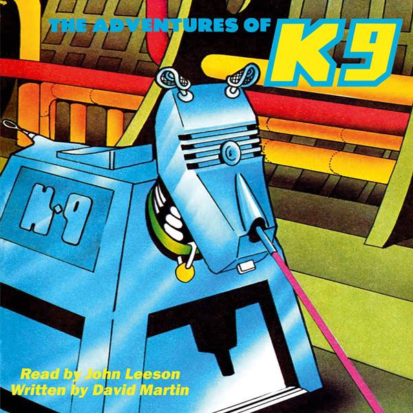 The Adventures of K9 audio anthology
