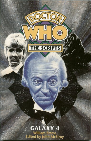 Doctor Who The Scripts: Galaxy 4 Titan Books 15/07/1994