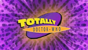 Totally Doctor Who logo title sequence.jpg