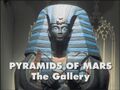 Pyramids of Mars The Gallery