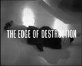 The Edge of Destruction, Pt. 1