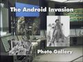 The Andriod Invasion Photo Gallery