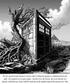 "The tree quivered and shook as a heavy object washed up against it, jamming hard in the mud. In a moment it was quiet again. Just the river, the breeze, the reeds and the tree. And the solid blue box of the TARDIS stuck fast in the muddy bank of the ancient river Nile."