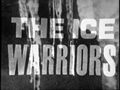 The Ice Warriors