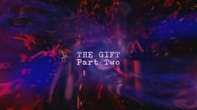 The-gift-part-two-title-card.jpg