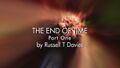 The End of Time: Part One