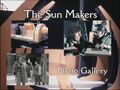 The Sun Makers Photo Gallery