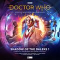 Caught up in the Time War. (AUDIO: Shadow of the Daleks 1 [+]Loading...["Shadow of the Daleks 1"])