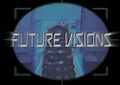 Future Visions.jpg]]