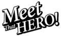 Meet That Hero! logo.png