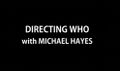 Directing Who with Michael Hayes, released on The Key to Time - The Armageddon Factor