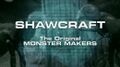 Shawcraft: The Original Monster Makers