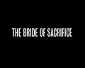 "The Bride of Sacrifice"