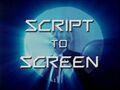 Script to Screen