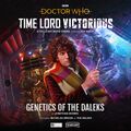 Genetics of the Daleks by Jonathan Morris, one of the most prolific Big Finish writers