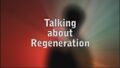 Talking about Regeneration