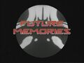 Future Memories