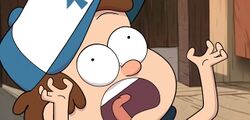 Dipper Pines screaming.