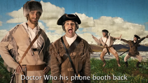 Meriwether Lewis: "Now go back in time and give Doctor Who his phone booth back!" (Lewis and Clark vs Bill and Ted)