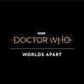 Doctor Who: Worlds Apart