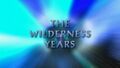 The Wilderness Years.jpg]]