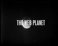 The Web Planet, Episode 1