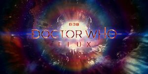 Doctor Who: Flux