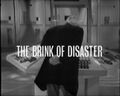 "The Brink of Disaster"