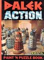 Dalek Action Paint 'n Puzzle Book Souvenir Press/Panther Books March 1966