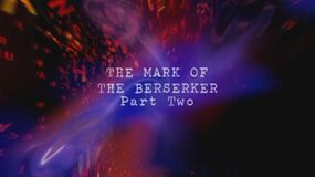 The-mark-of-the-berserker-part-two-title-card.jpg