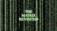 The Matrix Revisited