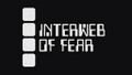 Interweb of Fear