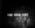 "Flight Through Eternity"