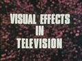 Visual Effects in Television