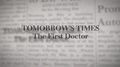 Tomorrow's Times: The First Doctor