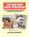 The Man Who Drew Tomorrow The Artwork of Frank Hampson