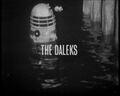 "The Daleks"