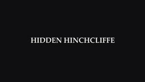 Hidden Hinchcliffe 1.jpg