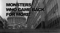 Monsters Who Came Back For More!.jpg]]