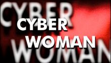 Torchwood Out of this World Cyberwoman title card.jpg