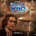 Storm Warning (2001), the first Big Finish appearance of Paul McGann.