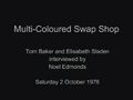 Multi-Coloured Swap Shop