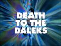 Death to the Daleks