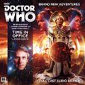 Time in Office by Eddie Robson, one of the most prolific Big Finish writers