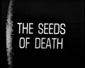 The Seeds of Death