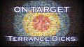 On Target - Terrance Dicks.jpg]]