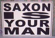 SAXON IS YOUR MAN.JPG